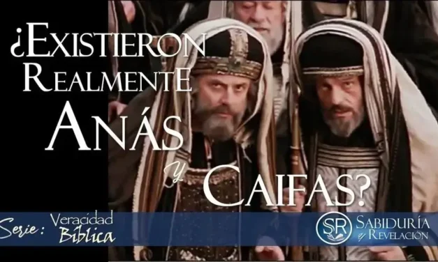 ¿EXISTIERON REALMENTE ANÁS Y CAIFÁS?