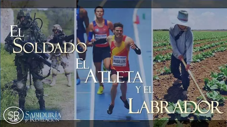 El SOLDADO, EL ATLETA Y EL LABRADOR (2 TIMOTEO 2:3-7)