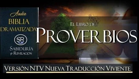 ESCUCHE  AQUÍ EL LIBRO DE PROVERBIOS TRADUCCIÓN NTV